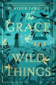 The grace of wild things  Cover Image