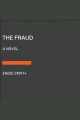 The fraud : a novel  Cover Image