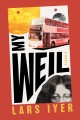 Go to record My Weil : a novel