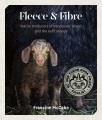 Go to record Fleece & fibre : textile producers of Vancouver Island and...