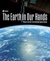 The Earth in our hands : photos from the International Space Station  Cover Image