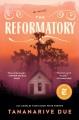 The reformatory : a novel  Cover Image