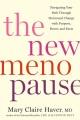 Go to record The new menopause : navigating your path through hormonal ...