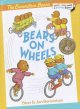 The Berenstain Bears ; Bears on wheels  Cover Image