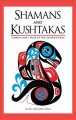 Shamans and kushtakas : north coast tales of the supernatural  Cover Image