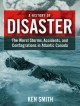 Go to record A history of disaster : Atlantic Canada's worst storms, ac...