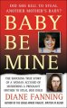 Go to record Baby be mine : the shocking true story of a woman accused ...