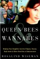 Queen bees & wannabes : helping your daughter survive cliques, gossip, boyfriends, and other realities of adolescence  Cover Image