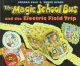 The magic school bus and the electric field trip  Cover Image