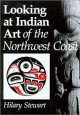 Looking at Indian art of the Northwest Coast  Cover Image