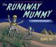 Runaway mummy : a petrifying parody  Cover Image