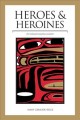 Heroes & heroines : Tlingit-Haida legend  Cover Image